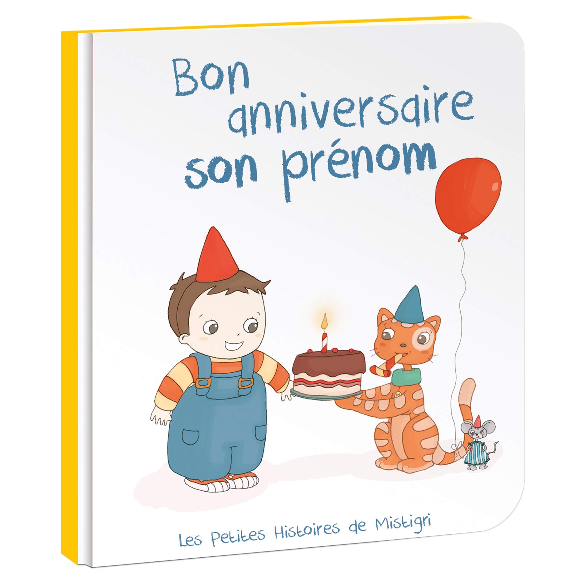 Livre Enfant - Livre Personnalisé avec Prénom - Idée Cadeau – Bon Anniversaire – de 0 à 3 ans – 22 Pages