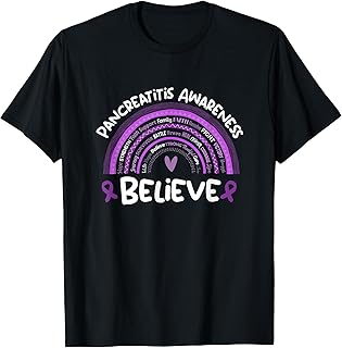 Believe | Pancreatitis Awareness Month Shirt | Pancreatitis T-Shirt