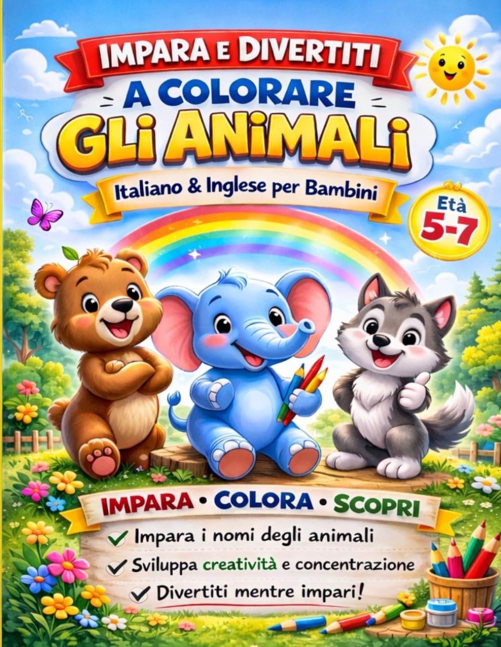 Impara e Divertiti a Colorare gli Animali: Libro da colorare bilingue italiano & inglese per bambini 5-7 anni | Impara i nomi degli animali divertendoti