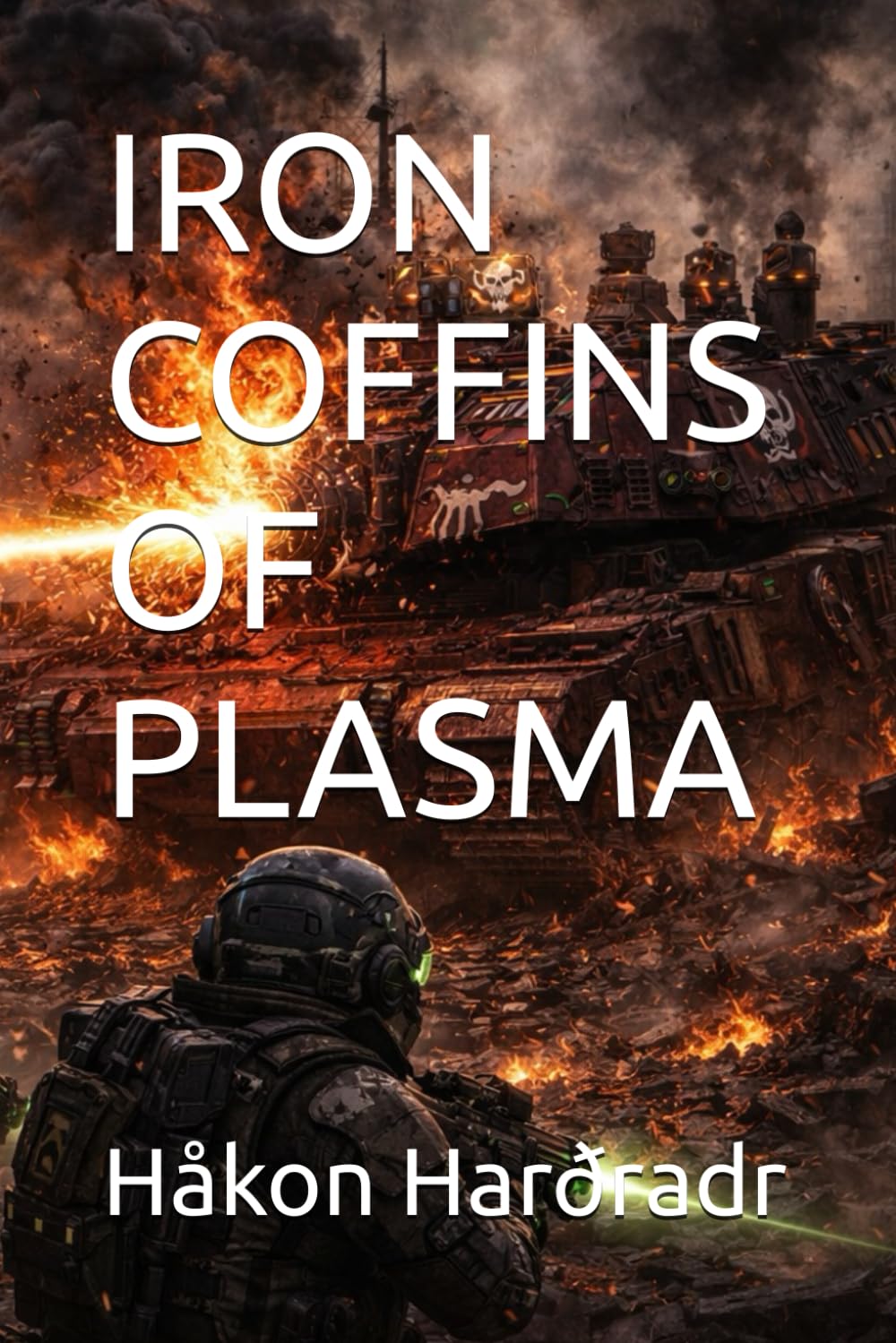 IRON COFFINS OF PLASMA (THE IRON DOMINION WARS)