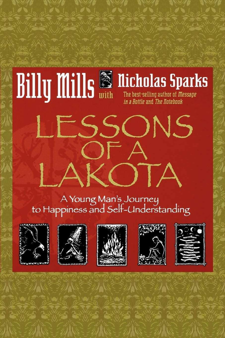 Lessons of a Lakota: A Young Man's Journey to Happiness and Self-Understanding