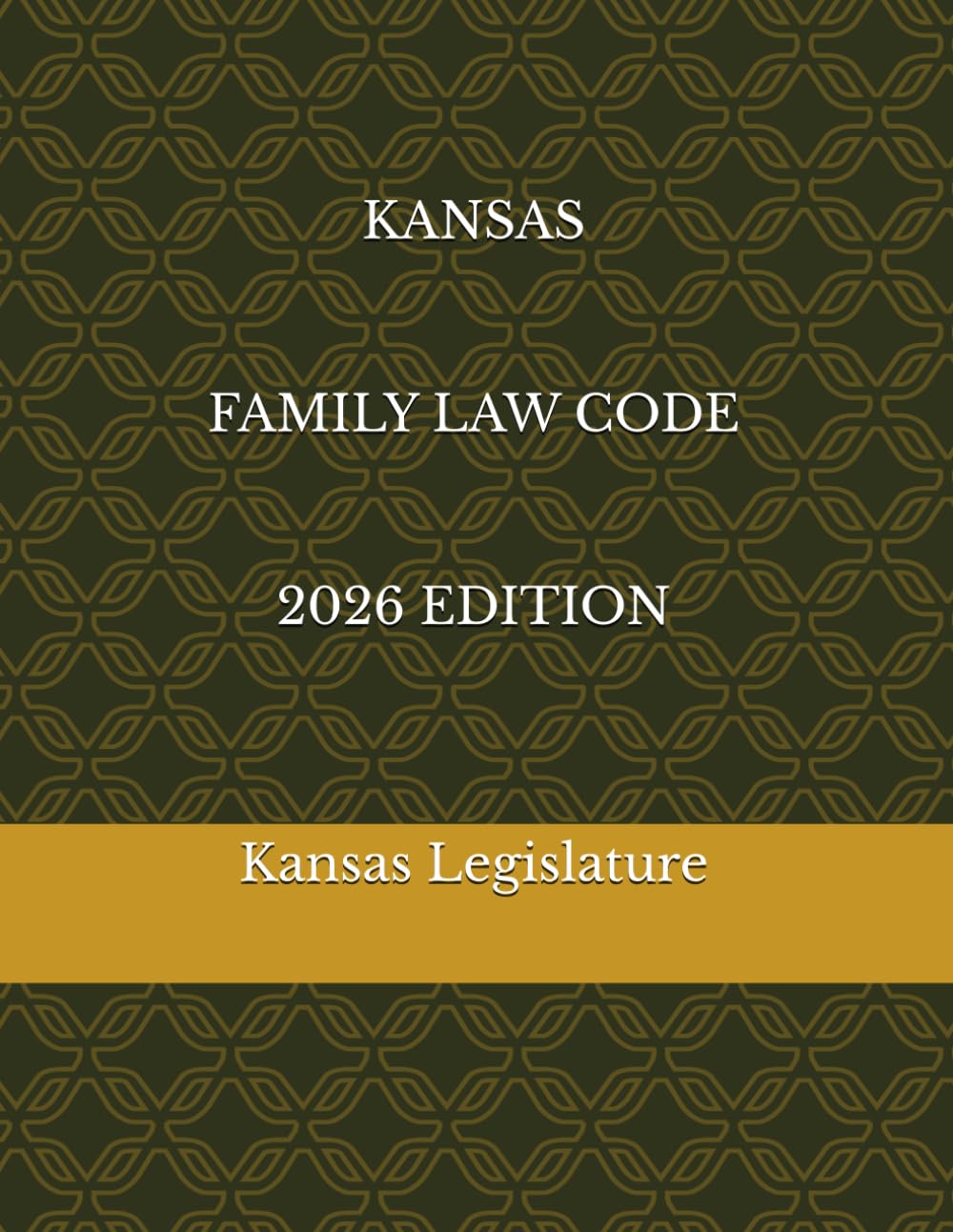 KANSAS FAMILY LAW CODE 2026 EDITION