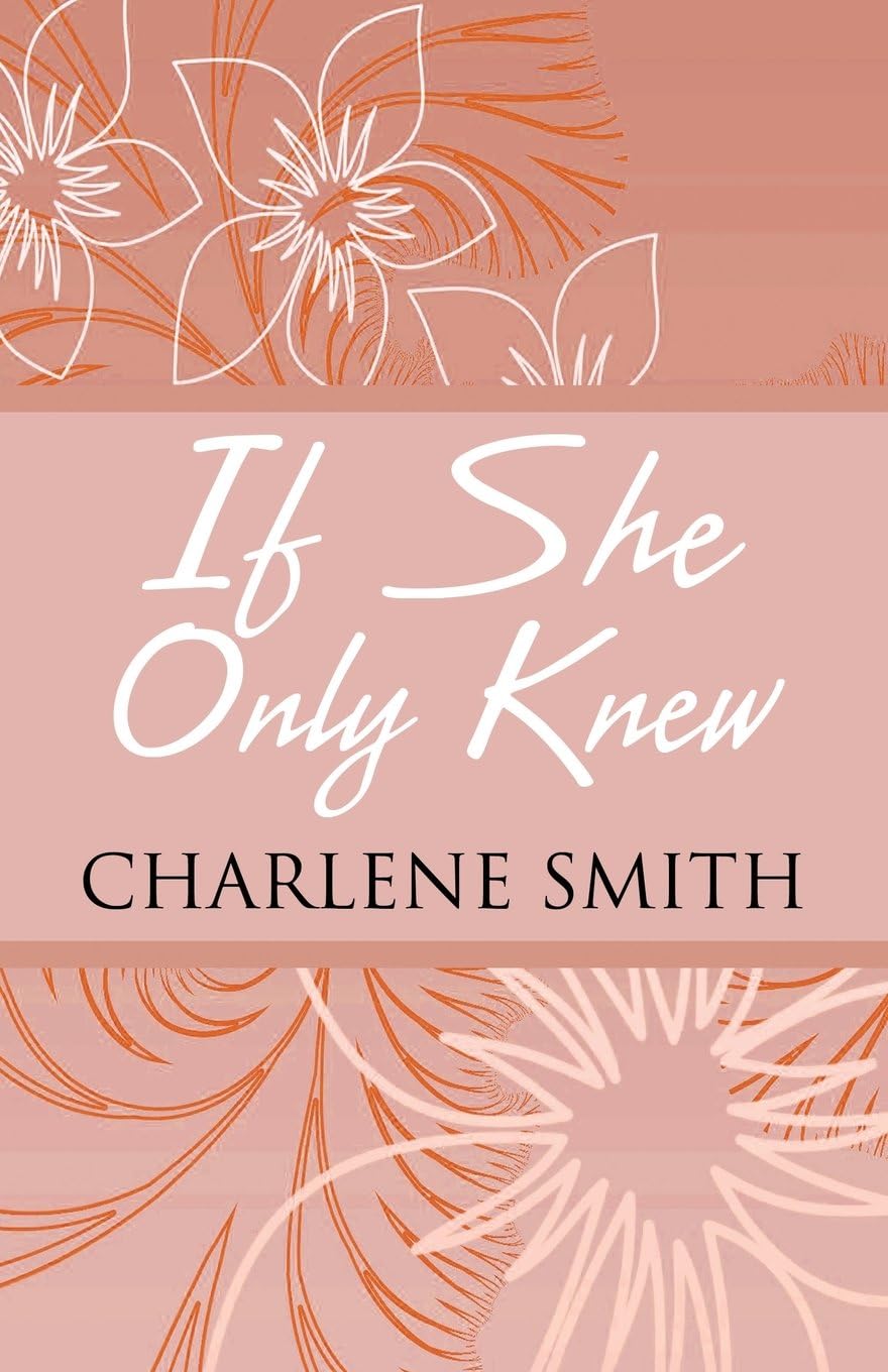 If She Only Knew