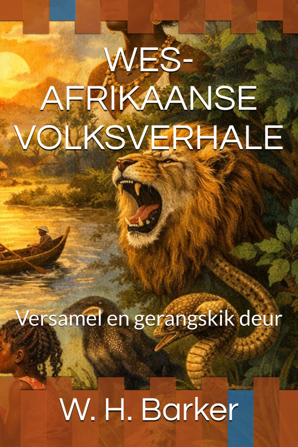 WES-AFRIKAANSE VOLKSVERHALE: Versamel en gerangskik deur