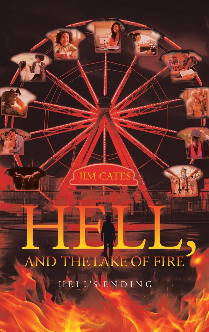 Hell, and the Lake of Fire: Hell’s Ending