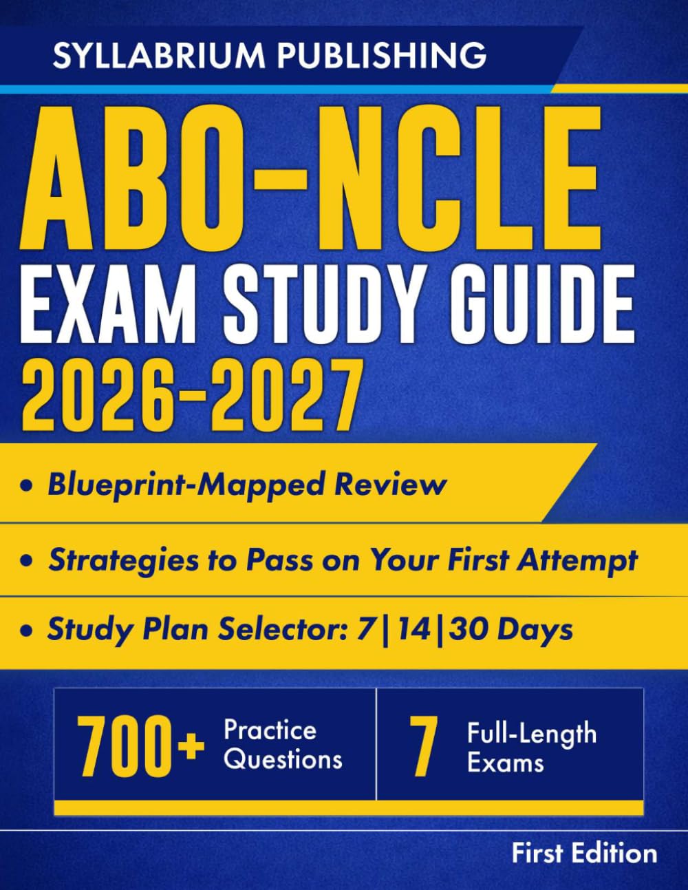 ABO-NCLE Exam Study Guide 2026–2027: Blueprint-Mapped Review with Study Plans, 700+ Practice Questions, 7 Full-Length Exams, Answer Key, Detailed Rationales and Strategies to Pass ...