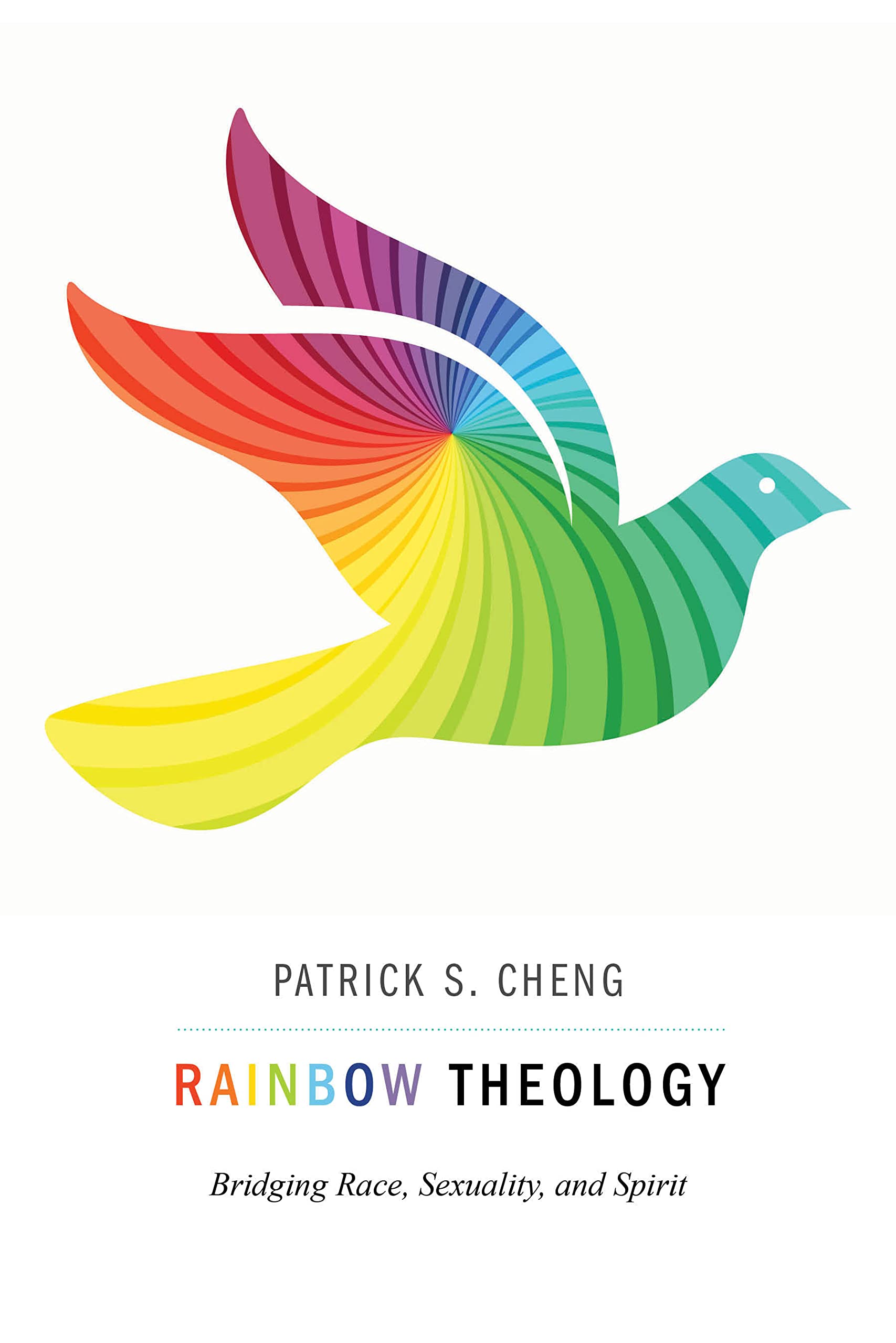 Buy Rainbow Theology: Bridging Race, Sexuality, and Spirit — BookShops.in