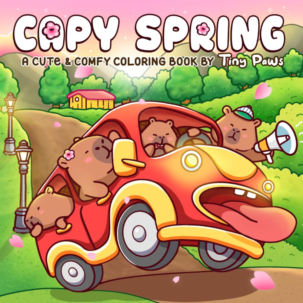 Capy Spring Coloring Book: Cute and Cozy Coloring Pages for Adults, Teens featuring Adorable Capybara in Comfy Springtime Scenes for Stress Relief