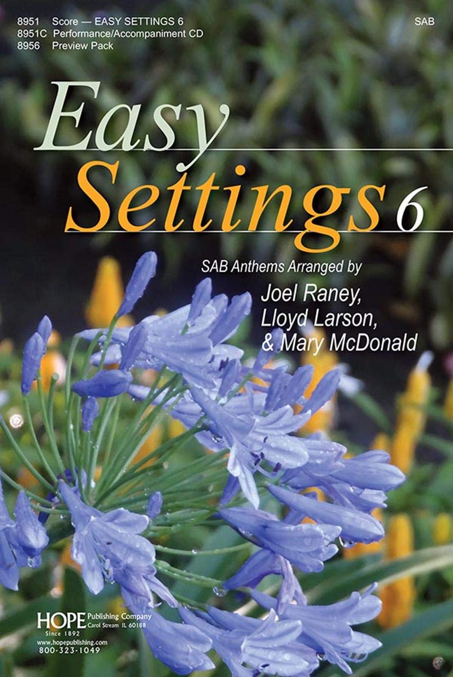 Easy Settings 6. Mixed Choir And Accomp.. Choral Score