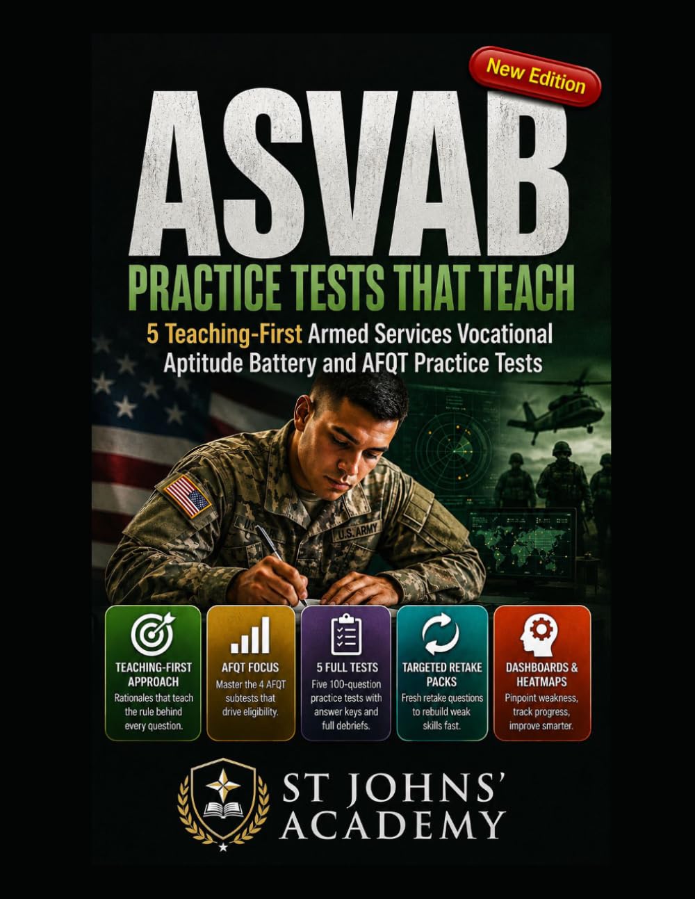 ASVAB PRACTICE TESTS THAT TEACH: 5 Teaching-First Armed Services Vocational Aptitude Battery and AFQT Practice Tests