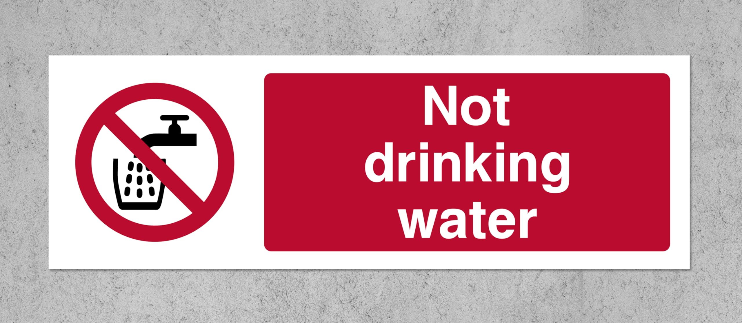 Not drinking water safety sign - 1.2mm Rigid plastic 200mm x 66mm Case (Pack of 20)