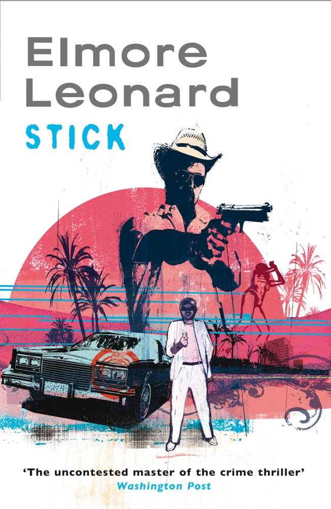 Stick By Elmore Leonard. 9780753822371