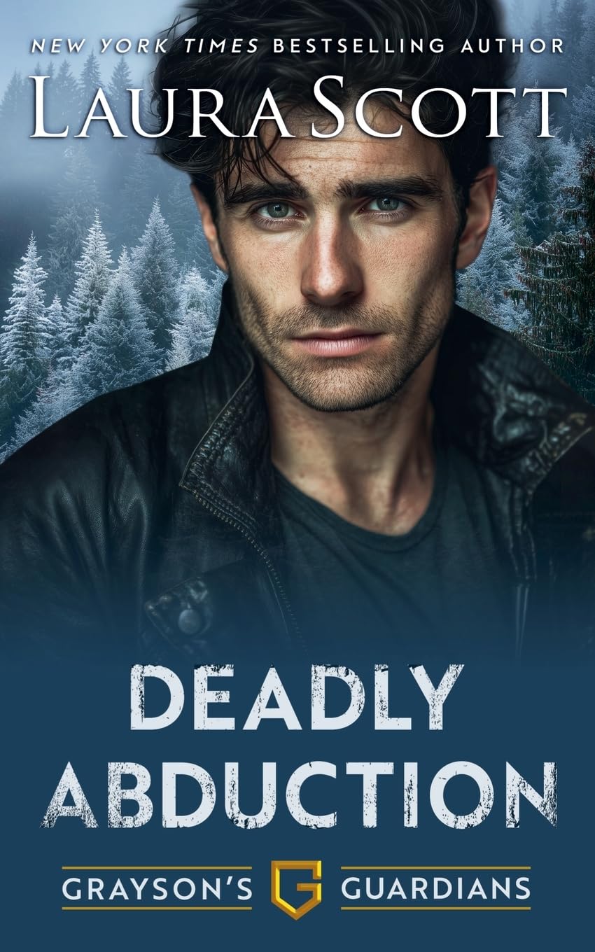 Deadly Abduction: 1 (Grayson's Guardians)