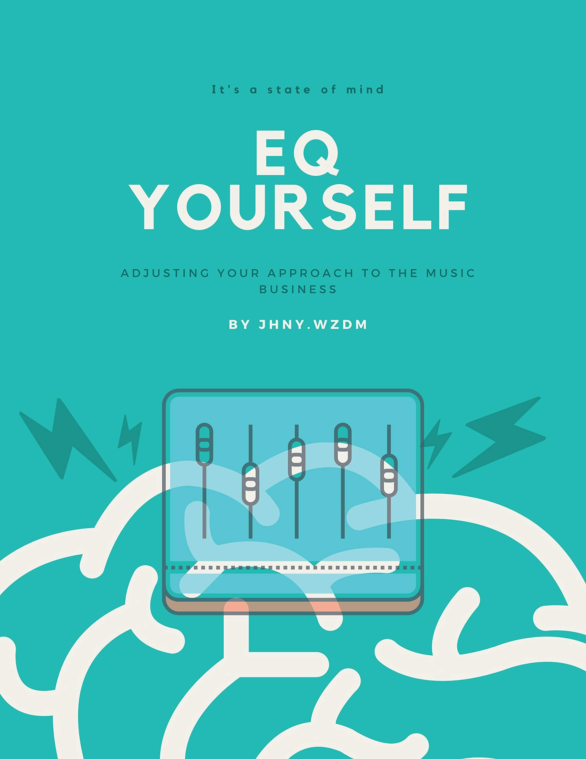 Music Business : surmonter les blocages relationnels avec le livre EQ Yourself
