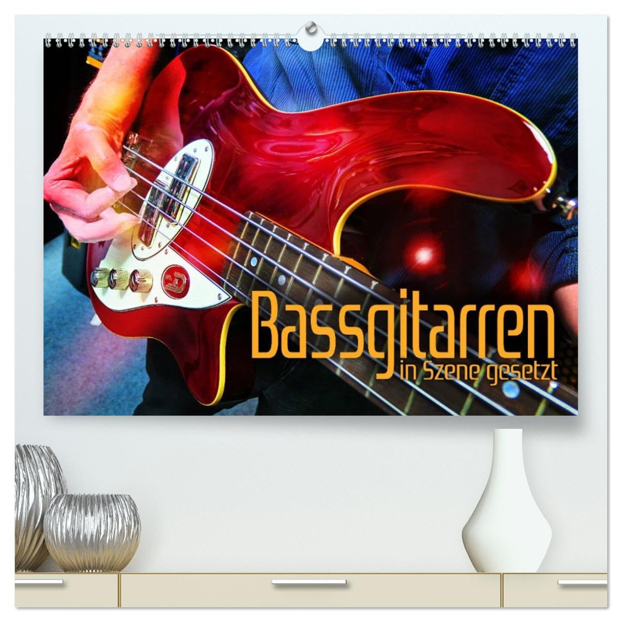 Bassgitarren in Szene gesetzt (hochwertiger Premium Wandkalender 2026 DIN A2 quer), Kunstdruck in Hochglanz: Faszinierende Aufnahmen von E-Bässen aus unterschiedlichen Blickwinkeln