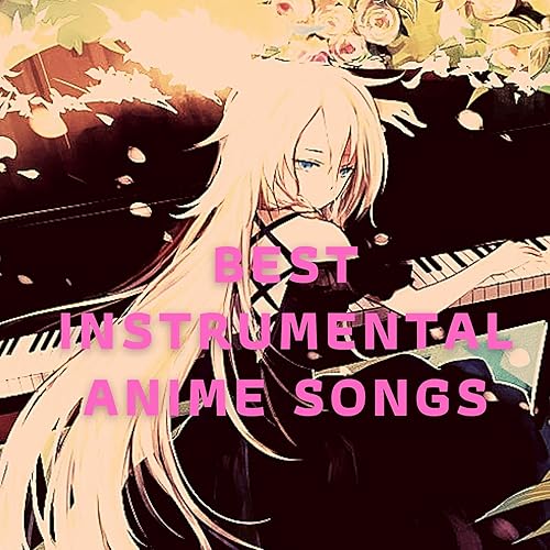Best Instrumental Anime Songs By Music To Remember On Amazon Music Amazon Com