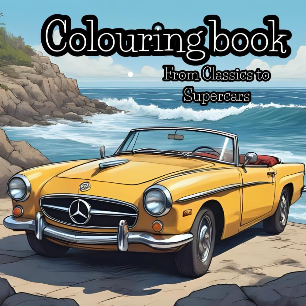 Ultimate Car Colouring Book: 50 Fun Rides to Colour for Adults