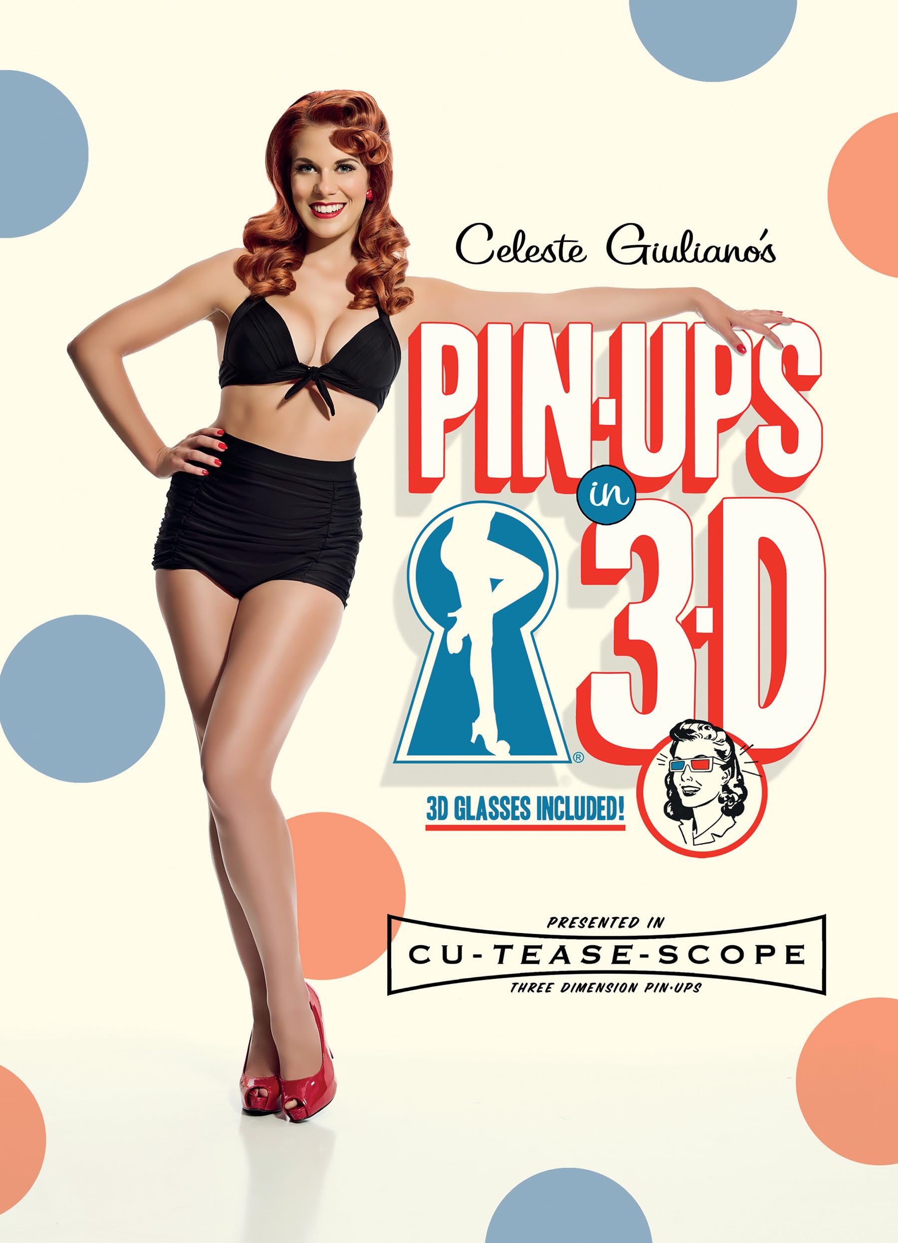 Celeste Giuliano's Pin-Ups in 3-D pour sublimer votre table basse