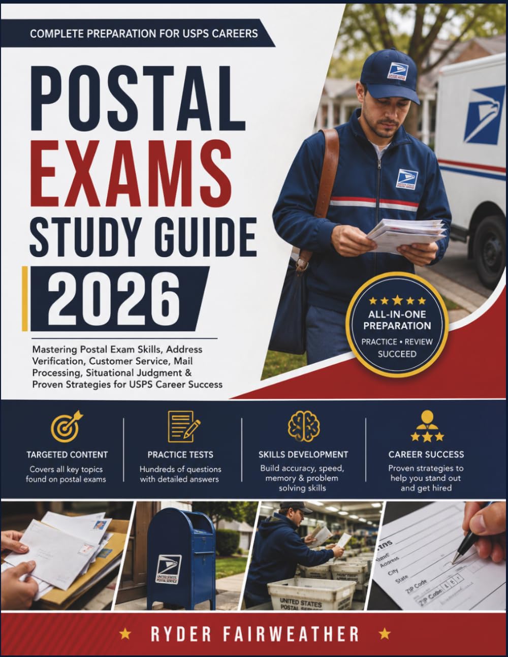 POSTAL EXAMS STUDY GUIDE 2026: Mastering Postal Exam Skills, Address Verification, Customer Service, Mail Processing, Situational Judgment & Proven Strategies for USPS Career Success