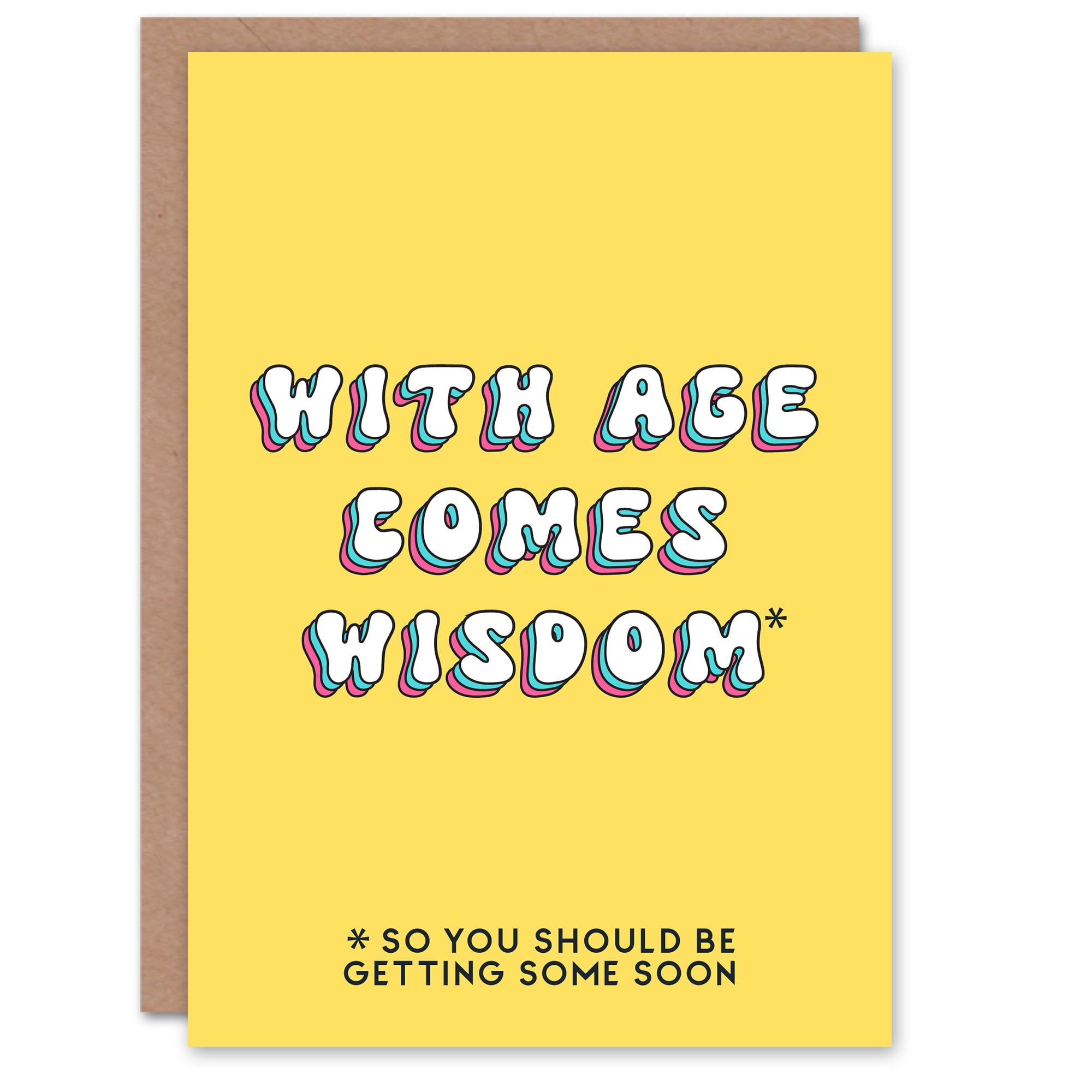Artery8 Birthday Card With Age Comes Wisdom Soon Fun Funny Happy Joke Humour For Her Gran Sister Niece Daughter Wife Woman Greeting Card