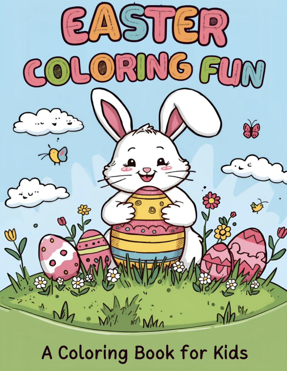 Easter Coloring Fun: A Coloring Book For Kids