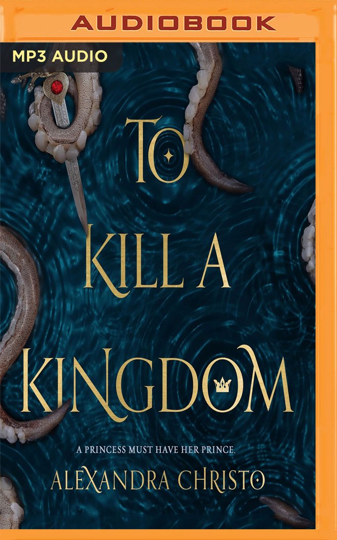 audible To Kill a Kingdom