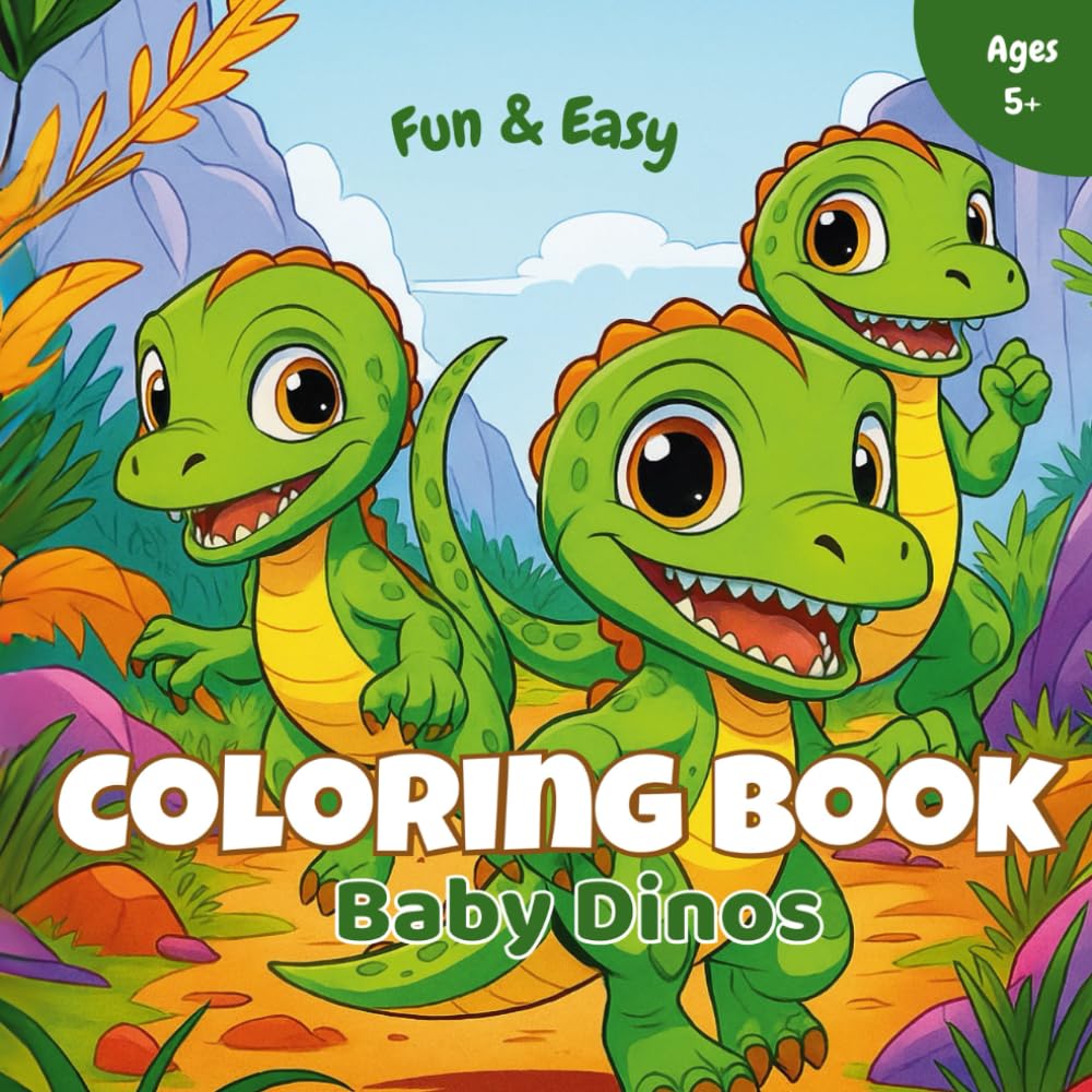 Coloring Book: Baby Dinos: Fun & Easy