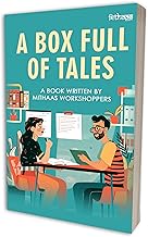 A Box Full of Tales: A Charming Collection of Short Stories Exploring Self-Discovery, Childhood, Life’s Quirks, and Nostalgia – Perfect for Cozy Reading or Travel Companions
