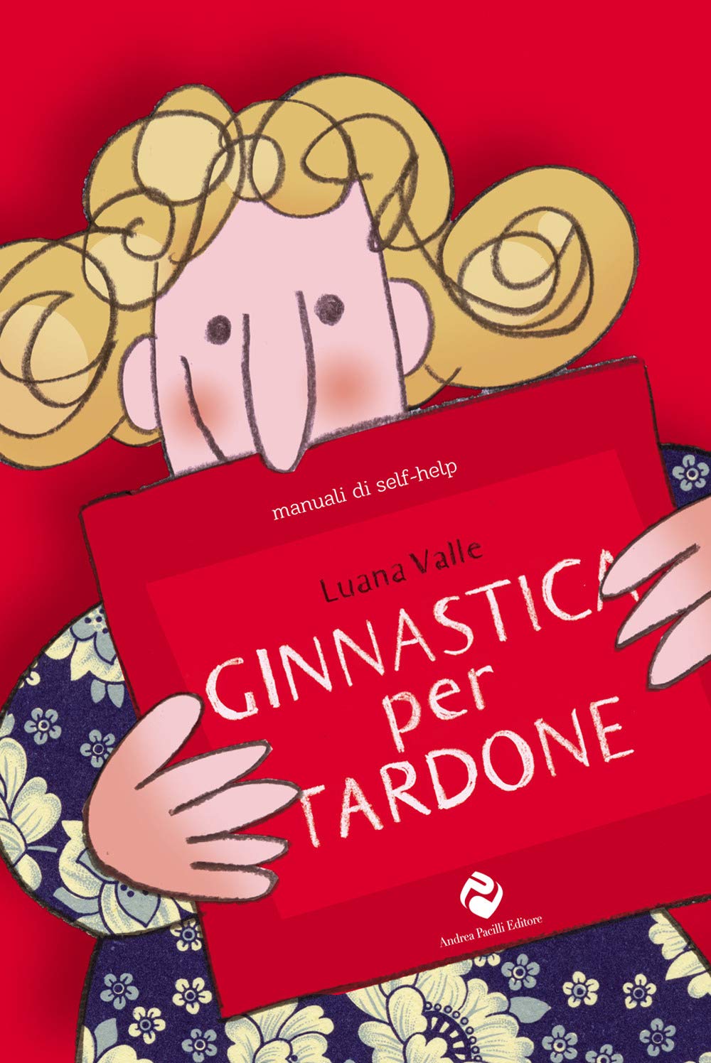 Ginnastica per tardone Ediz. speciale