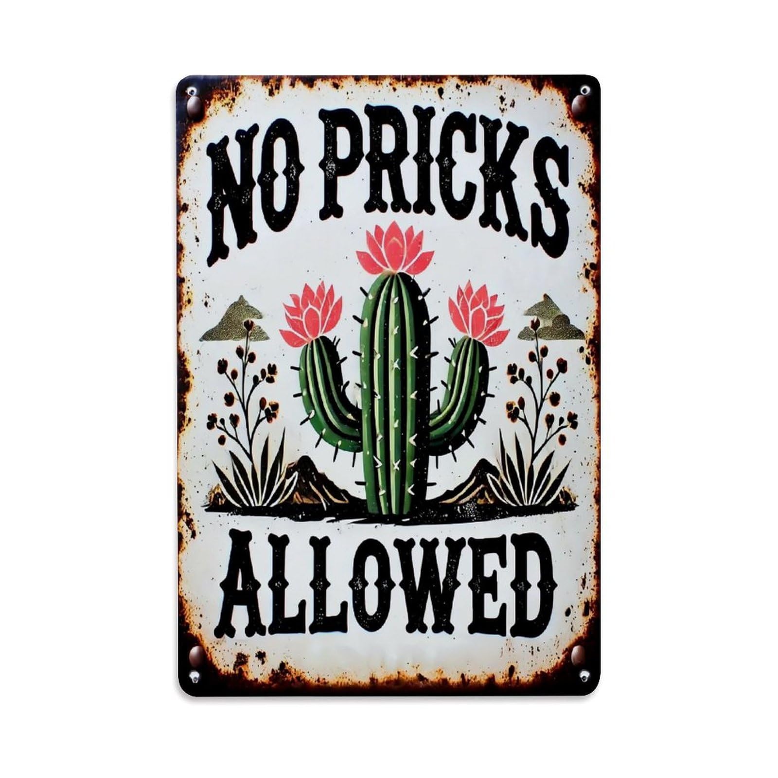 No Pricks Allowed Cactus Sign Retro Metal Tin Sign, Vintage Metal Poster for Bar, Home, Man Cave, Kitchen, Laundry Room Art Decor 8x12 Inch