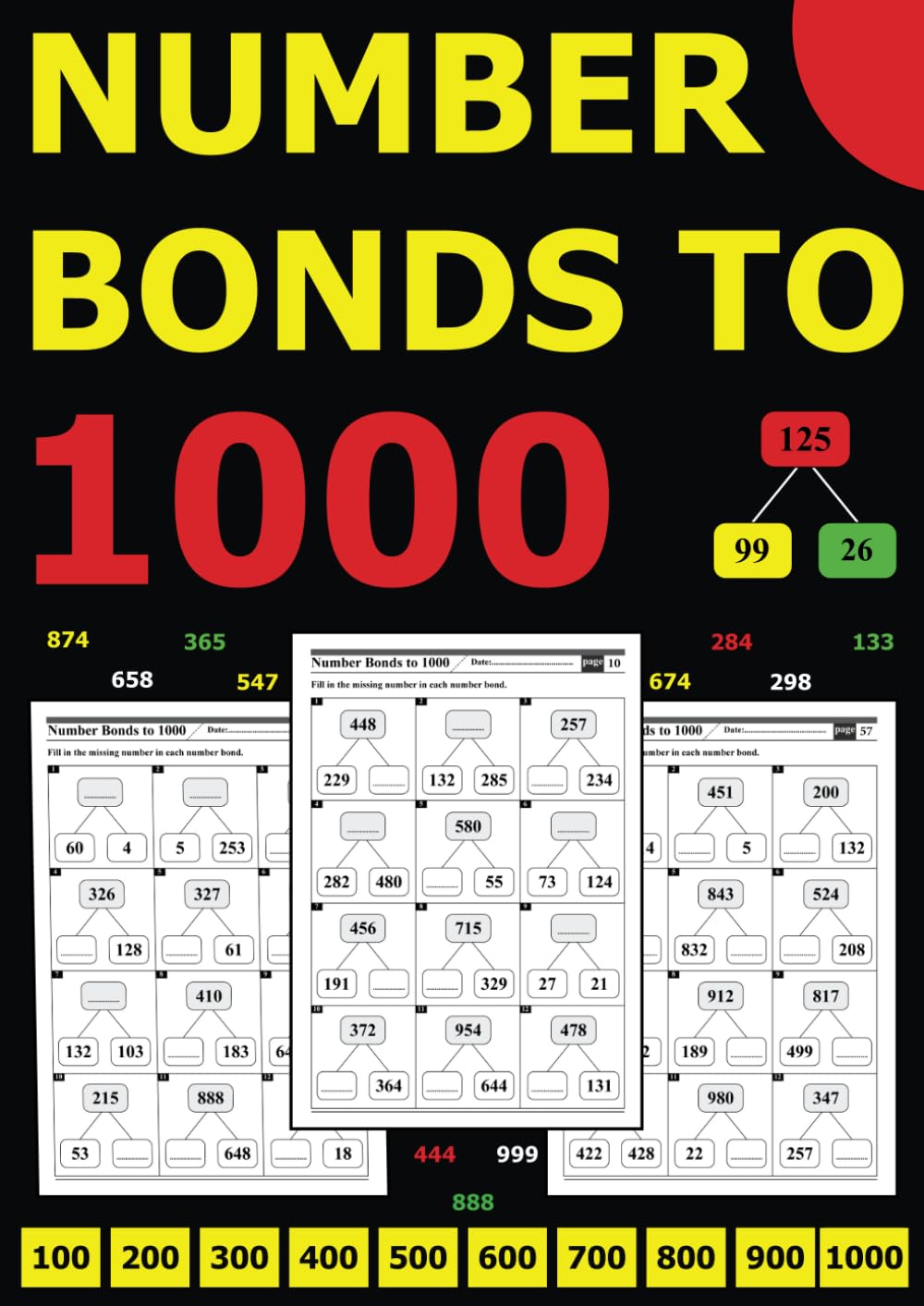 Number Bonds to 1000: 1200 Practice Problems with Answers Included