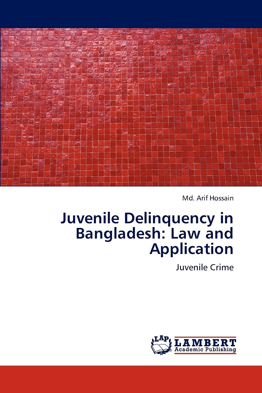 Juvenile Delinquency in Bangladesh: Law and Application: Juvenile Crime