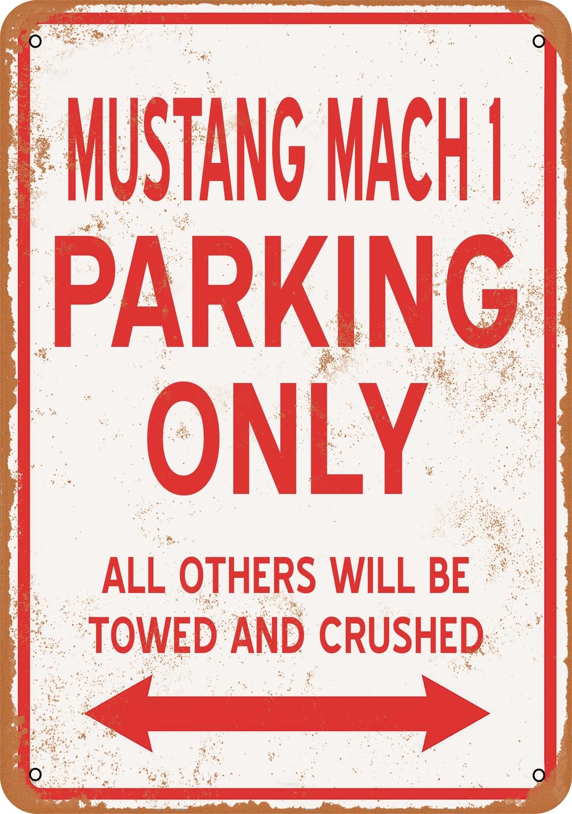 Metal Sign - MUSTANG MACH 1 PARKING ONLY - Vintage Look home decor