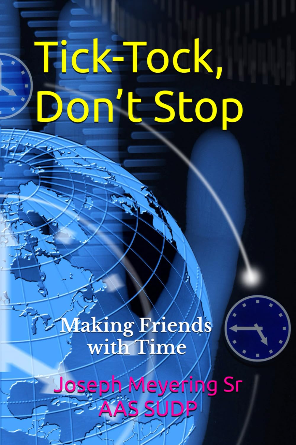 Tick-Tock, Don’t Stop: Making Friends with Time