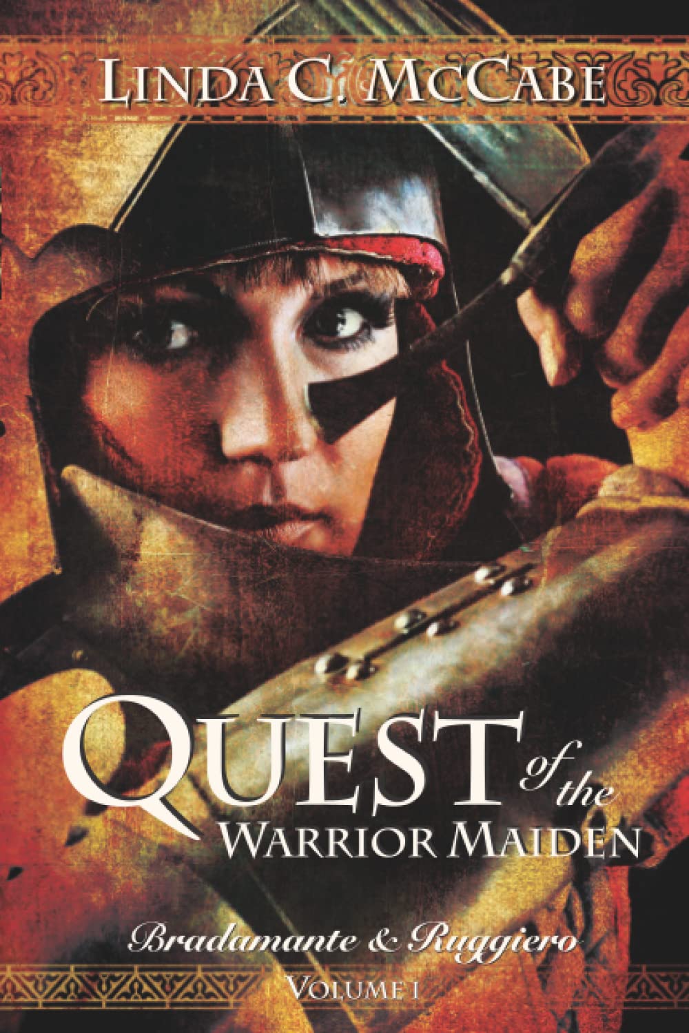 Quest of the Warrior Maiden: Bradamante & Ruggiero Series: 1 (Bradamante & Ruggiero Trilogy)