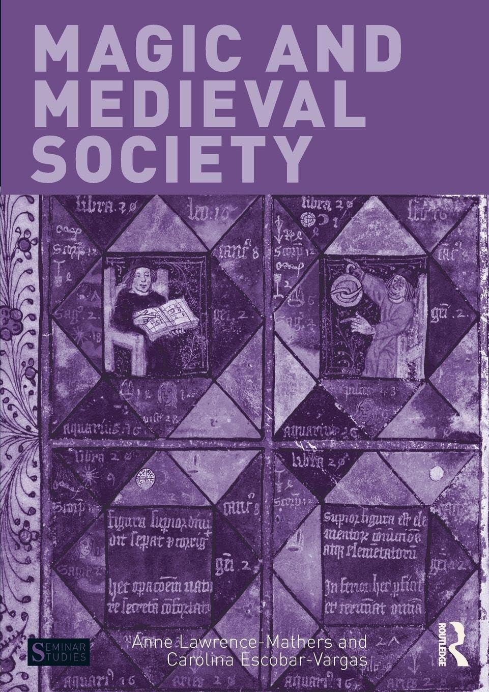 Magic and Medieval Society (Seminar Studies)