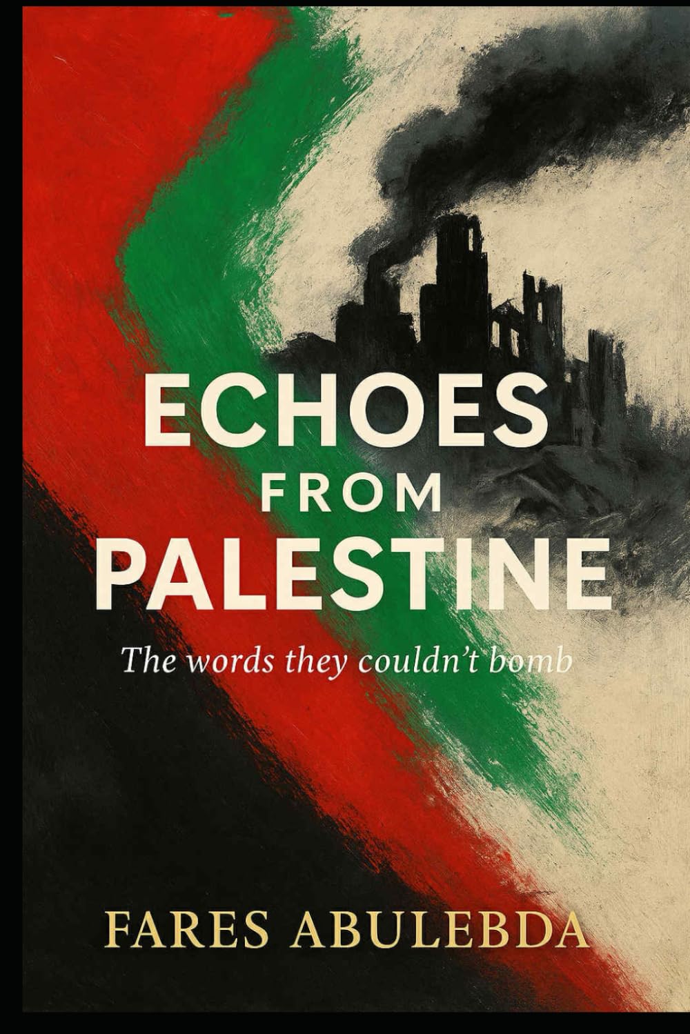 Echoes from Palestine: The words they couldn’t Bomb
