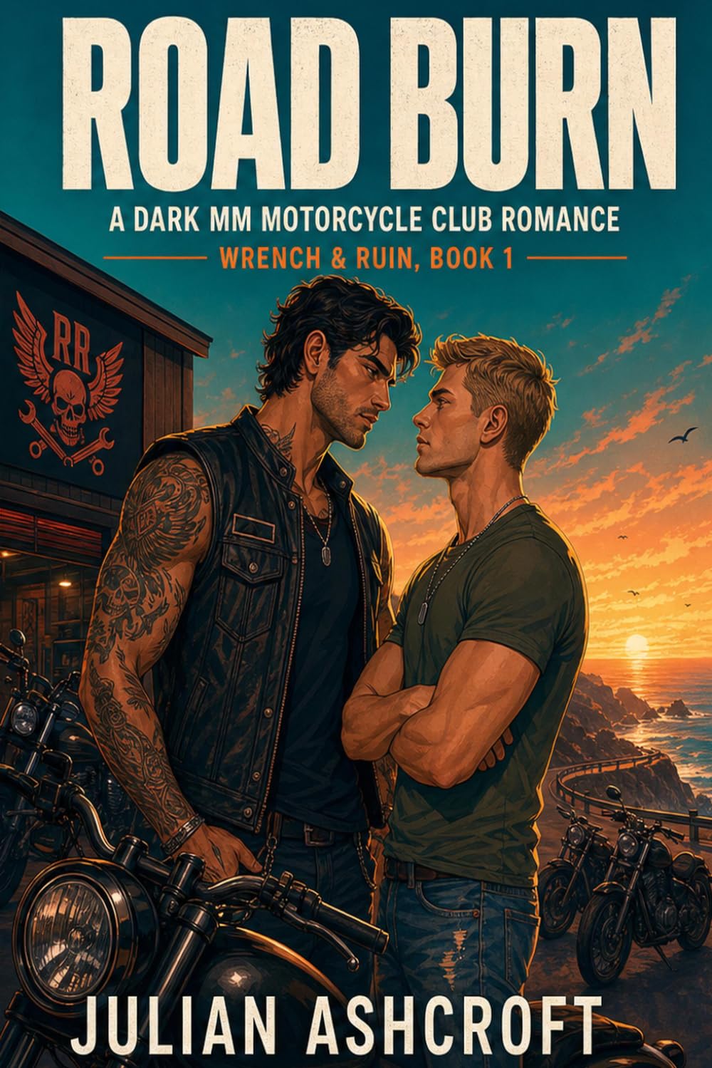 Road Burn: A Dark MM Motorcycle Club Romance (Wrench & Ruin)