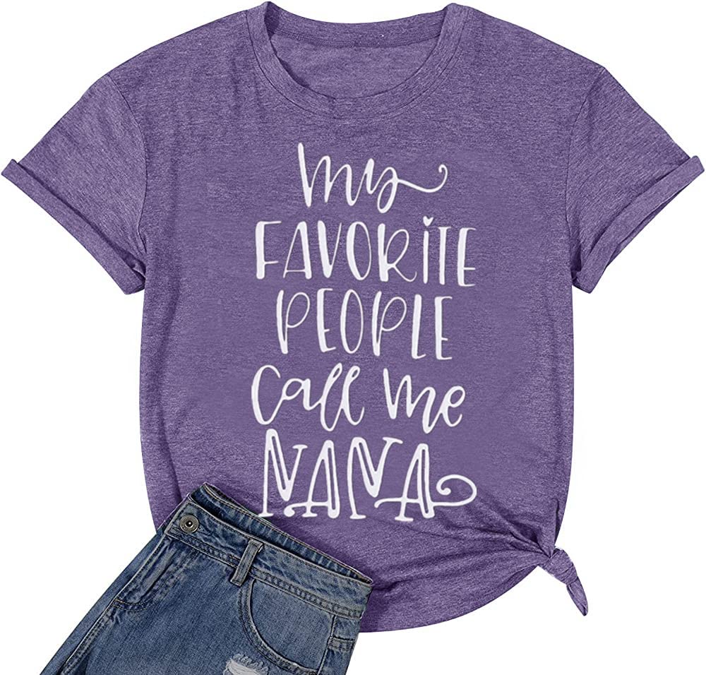 JorlyenMy Favorite People Call Me Nana Shirt Graphic Letter Print Short Sleeve Grandma Shirts Tee Tops