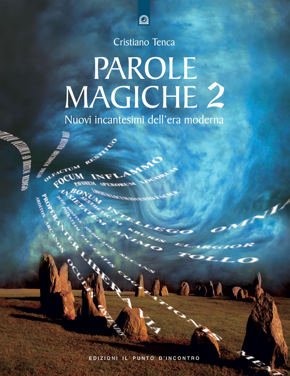 Parole Magiche. Nuovi Incantesimi Dell'era Moderna (Vol. 2) - 4