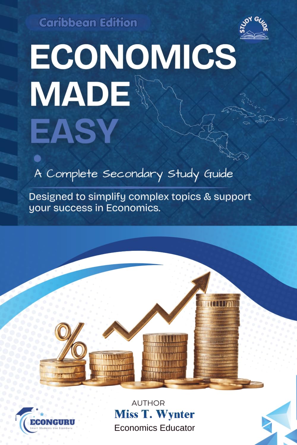 Economics Made Easy: A Complete Secondary Study Guide
