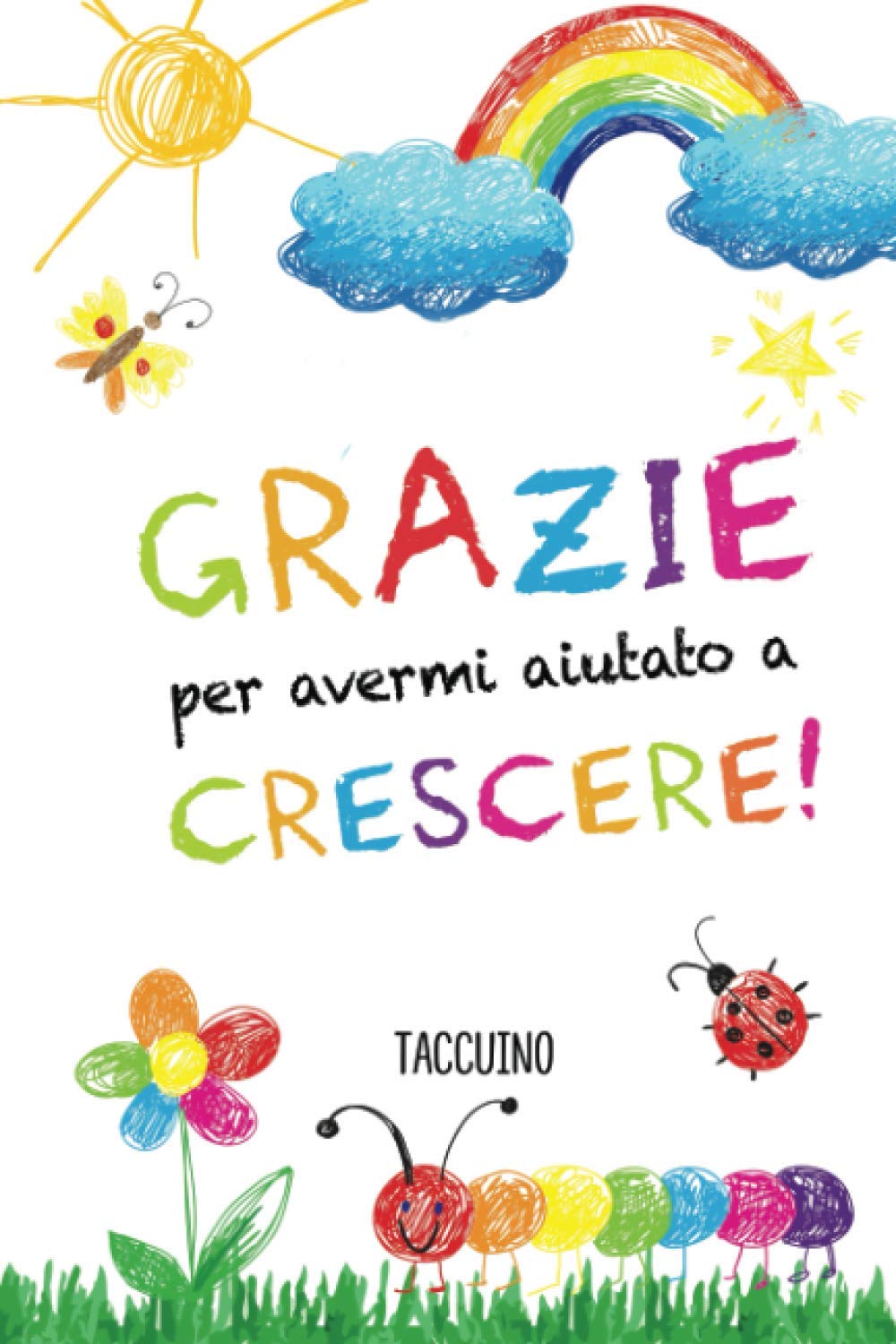 Grazie per Avermi Aiutato a Crescere: Regalo Personalizzato per Insegnante | Idee Regalo Maestra Fin Anno| Quaderno Appunti Formato A5. - Publishing, Cinzia Narcisa - Libri
