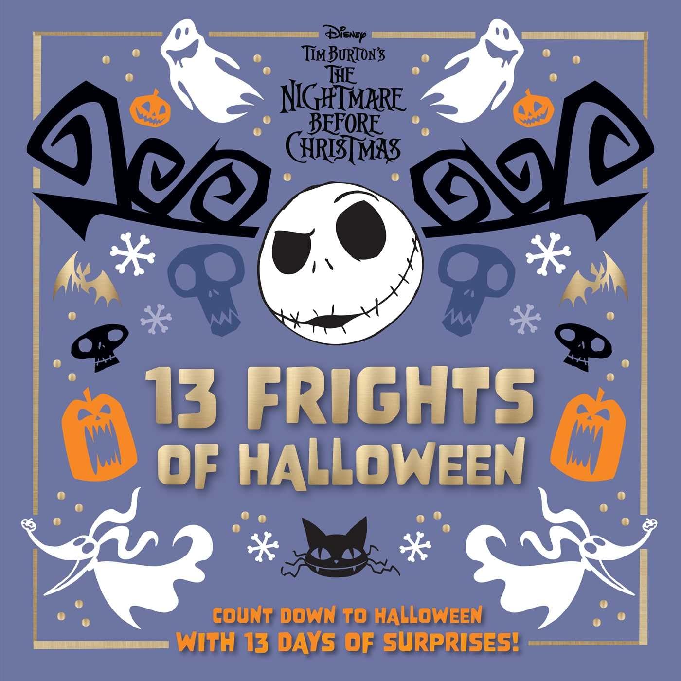 Disney Tim Burton's The Nightmare Before Christmas: 13 Frights of Halloween: Count Down to Halloween with 13 Days of Surprises!