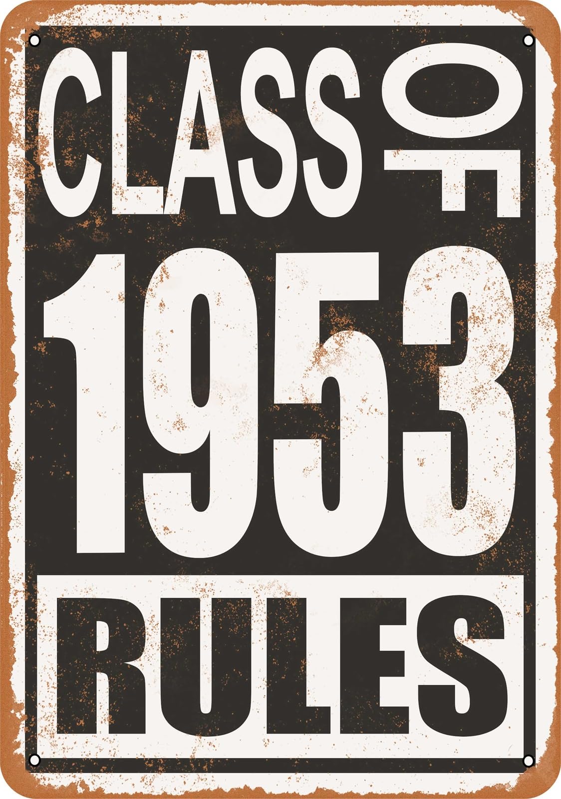 Miaomansenstore Metal Sign - Class Of 1953 Rules - Vintage Look Home Decor