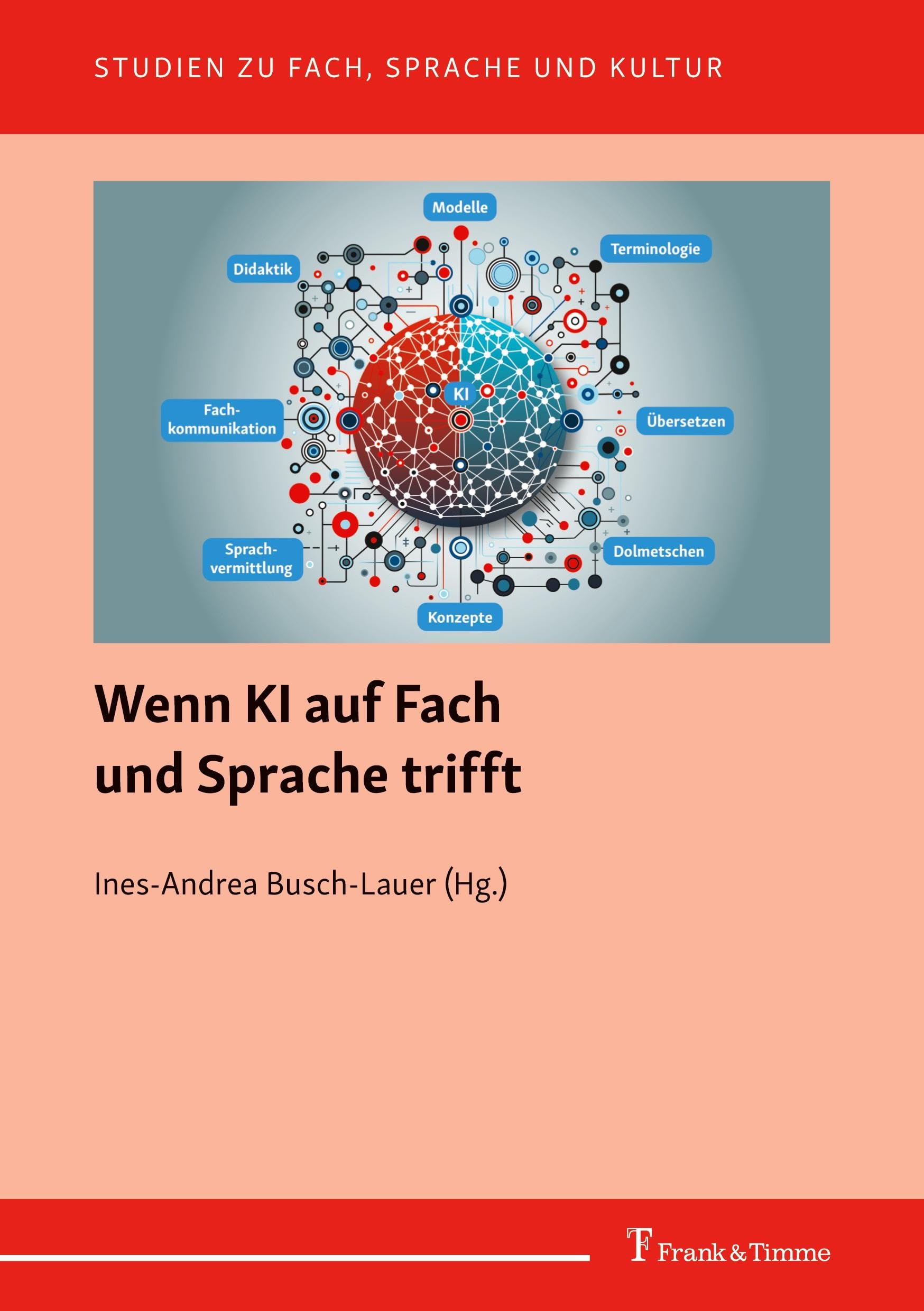 Wenn KI auf Fach und Sprache trifft (Studien zu Fach, Sprache und Kultur)