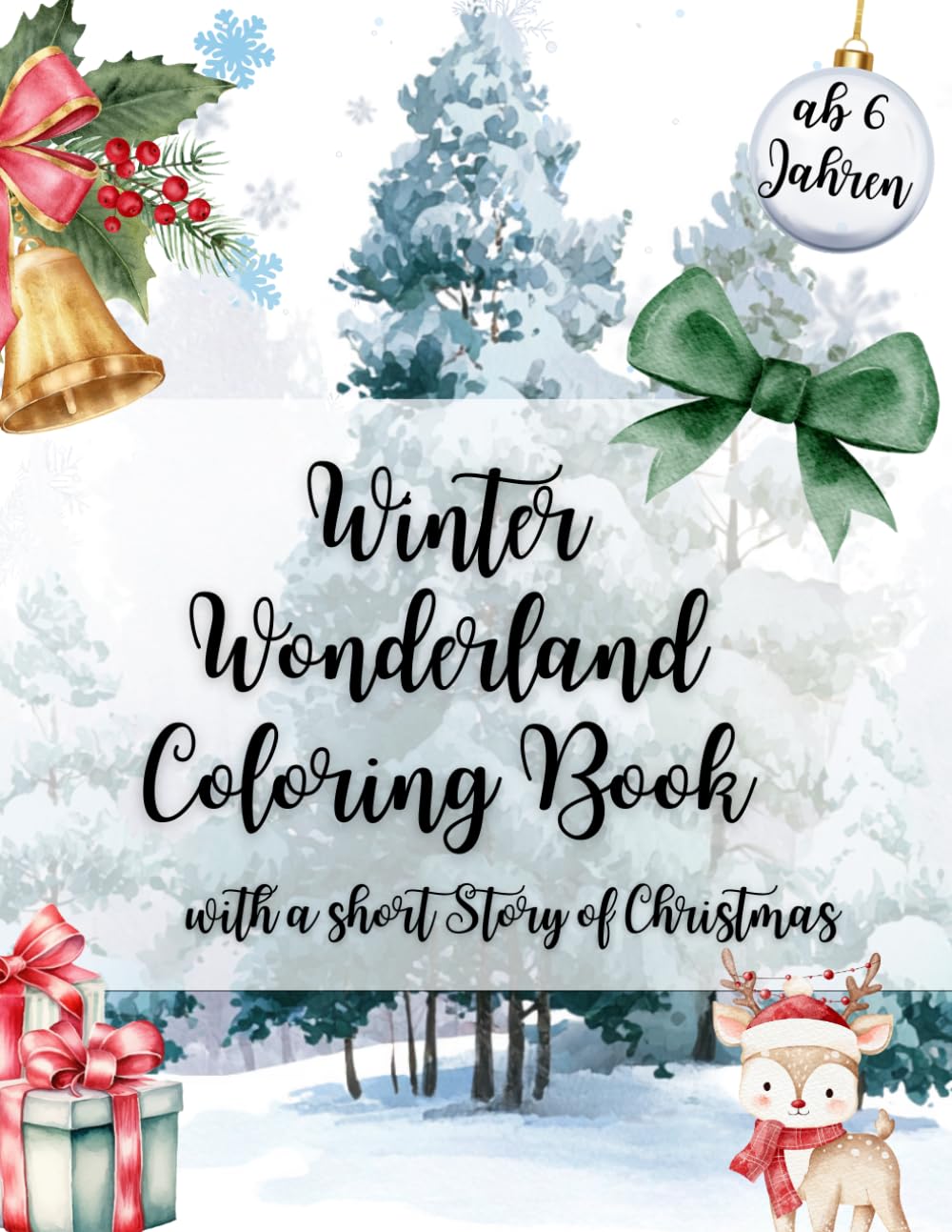 Winter Wonderland Coloring Book: with a short Story of Christmas (deutsch)