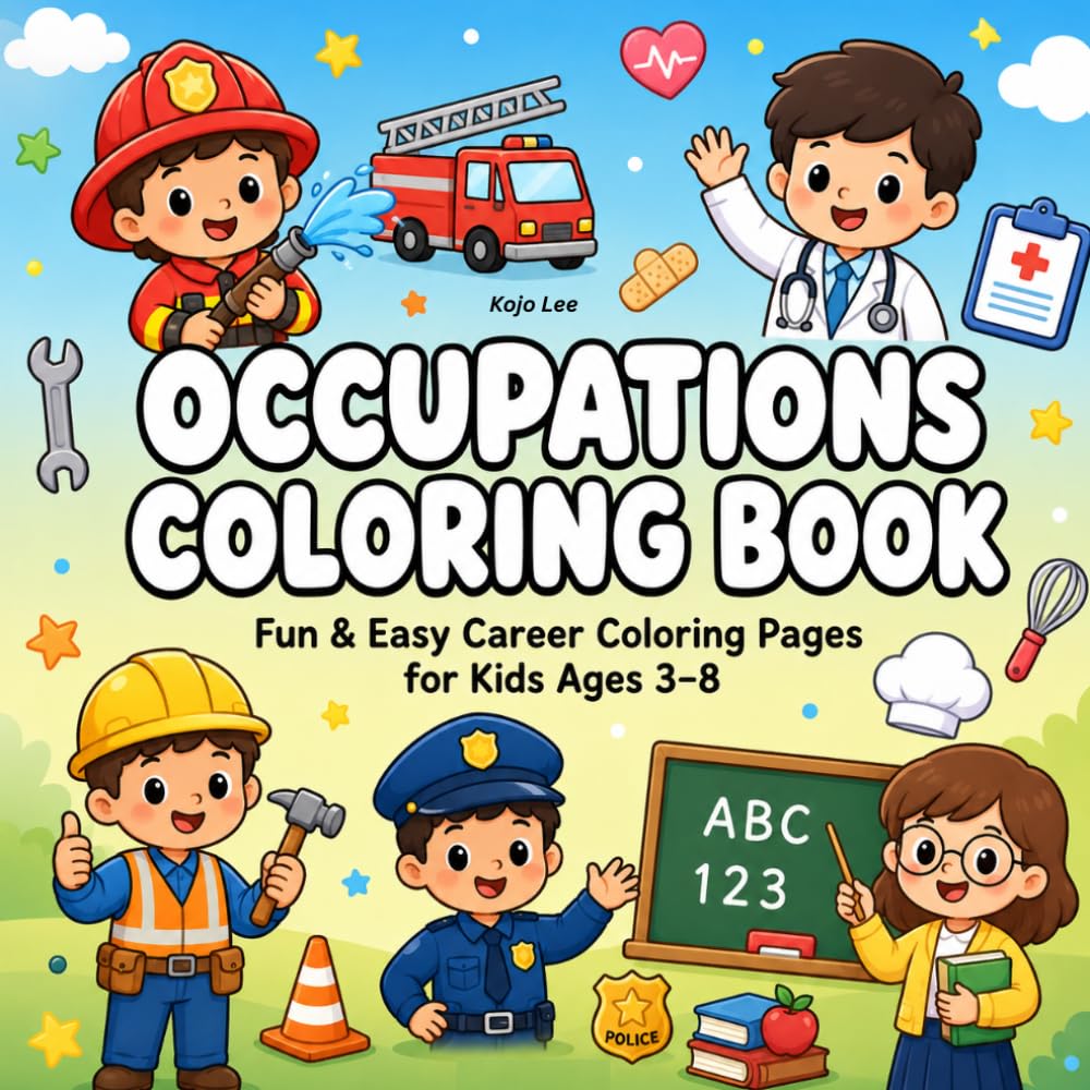 Occupations Coloring Book: Fun & Easy Career Coloring Pages for Kids Ages 3–8