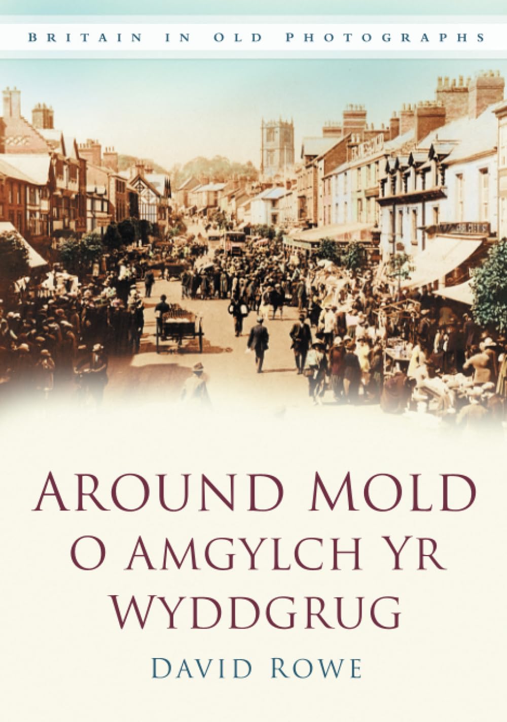 Around Mold (Britain in Old Photographs)