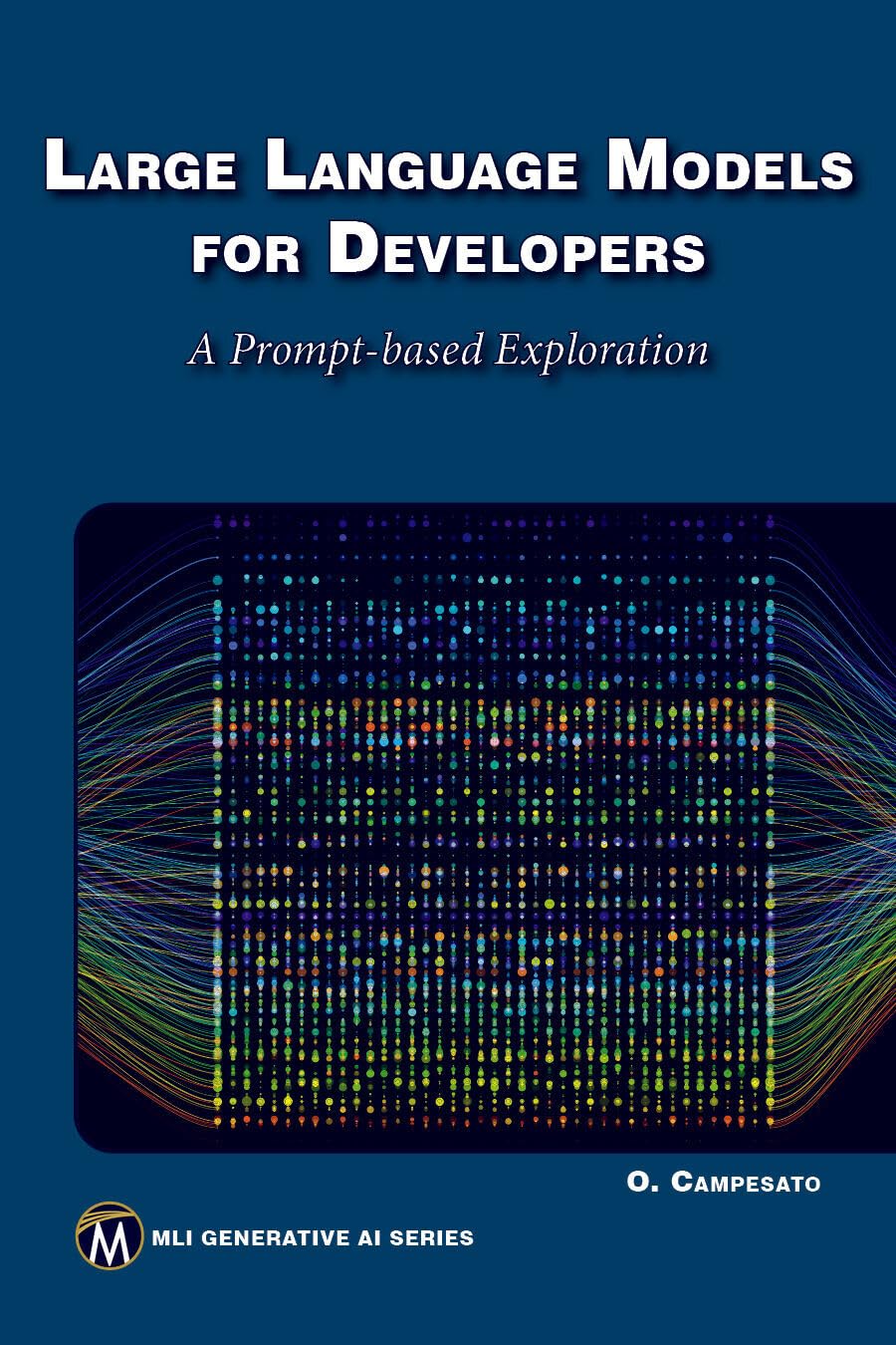 Buy Large Language Models for Developers: A Prompt-Based Exploration (MLI Generative AI) — BookShops.in
