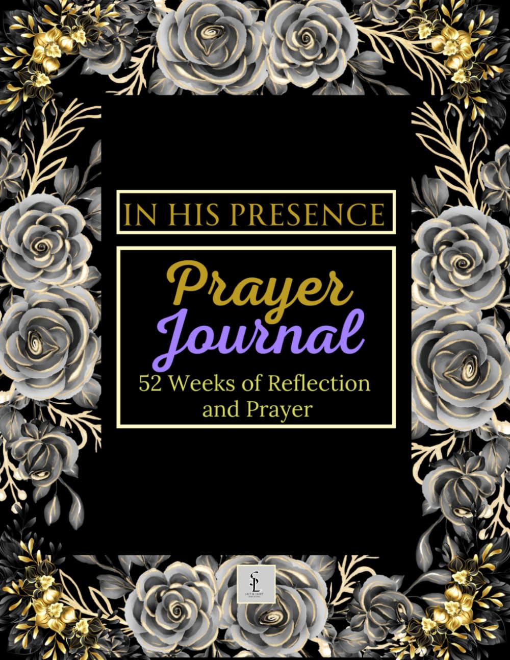 In His Presence: Prayer Journal
